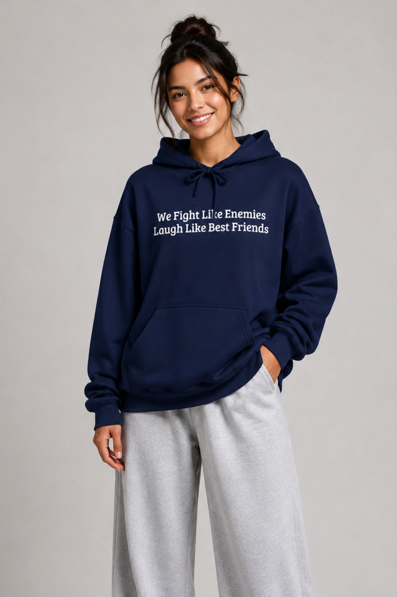 We Fight Like Enemies Friendship Pullover Hoodie