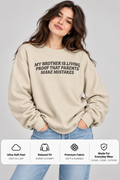 Dark Humour Sweatshirt for Brother | Funny Quote Unisex