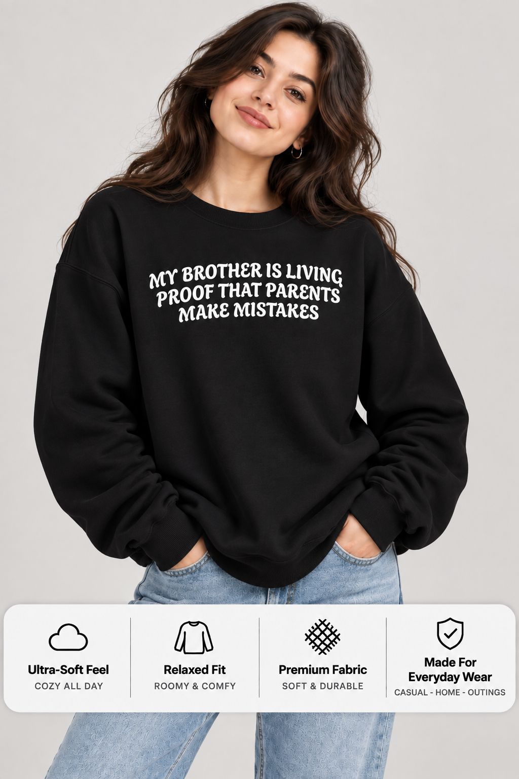 Dark Humour Sweatshirt for Brother | Funny Quote Unisex