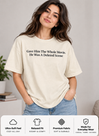 Minimalist Quote Tee | Gave Him The Whole Movie