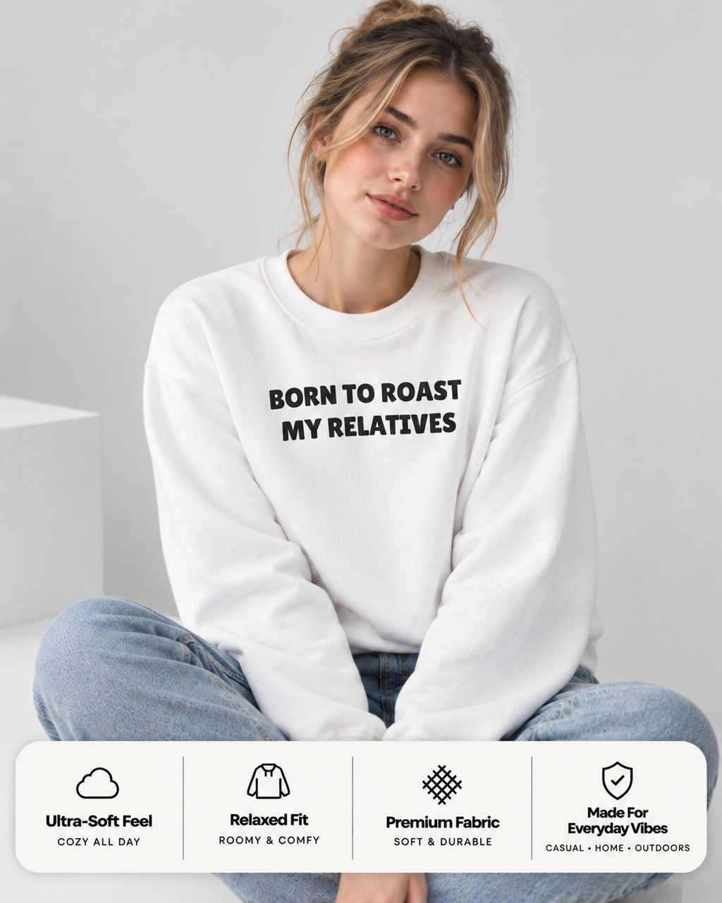 Born To Roast My Relatives Funny Crewneck Sweatshirt