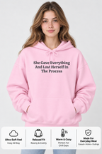She Gave Everything Inspirational Quote Hoodie