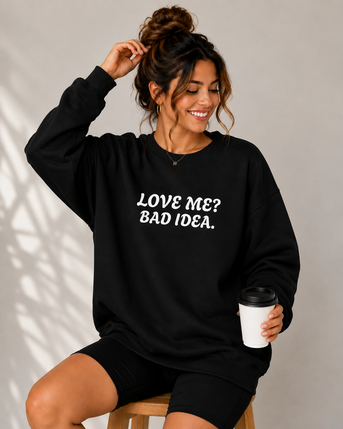 Love Me? Bad Idea Funny Unisex Sweatshirt