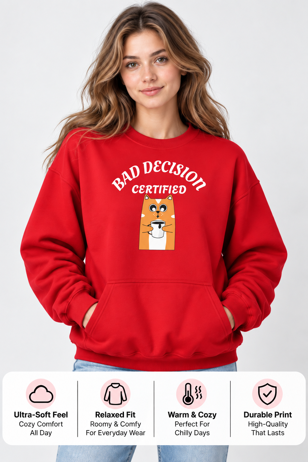 Bad Decision Certified Unisex Sweatshirt | Funny Streetwear