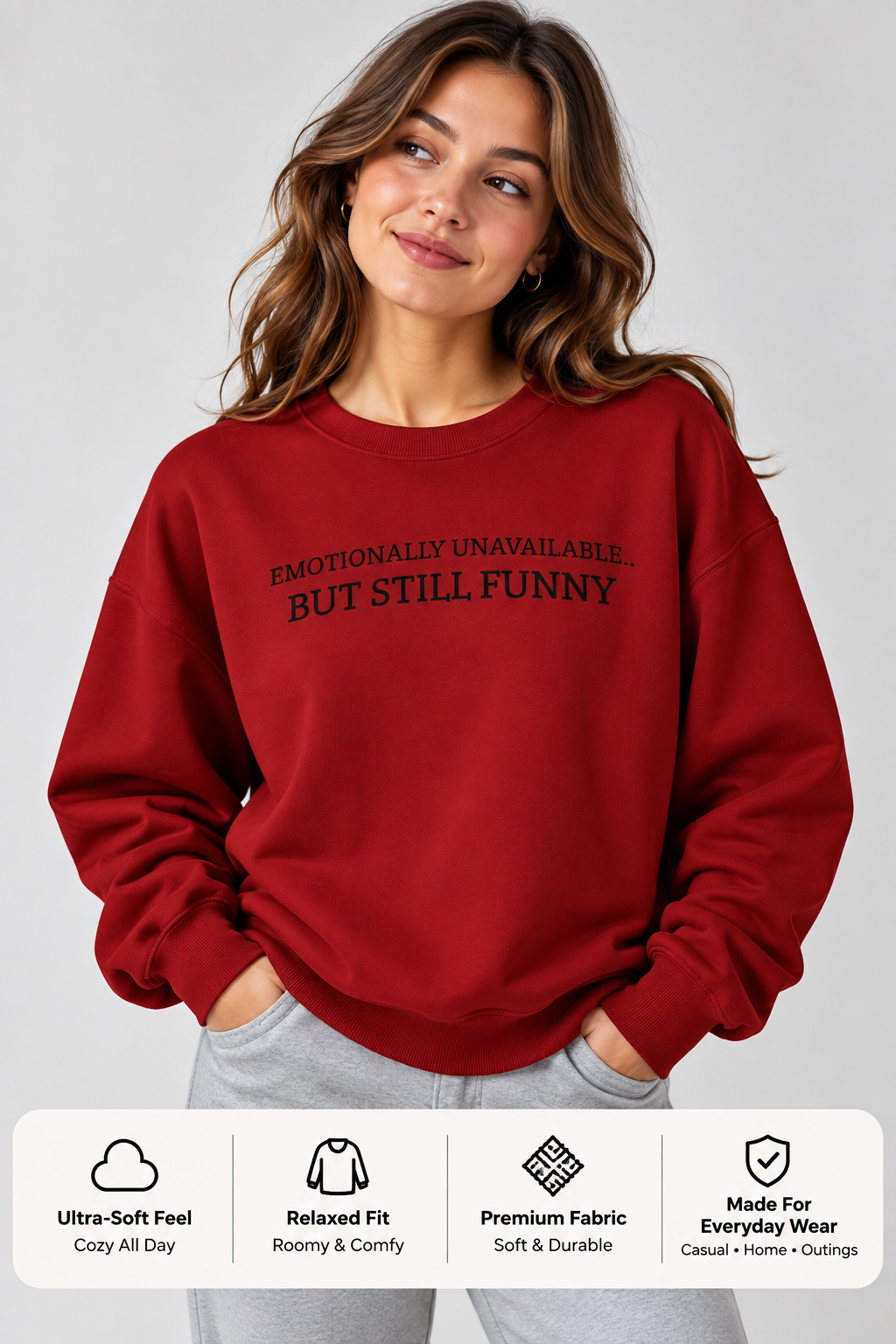 Emotionally Unavailable But Still Funny Sweatshirt