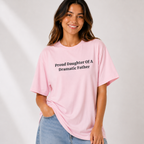 Proud Daughter Of A Dramatic Father Funny Boxy Tee