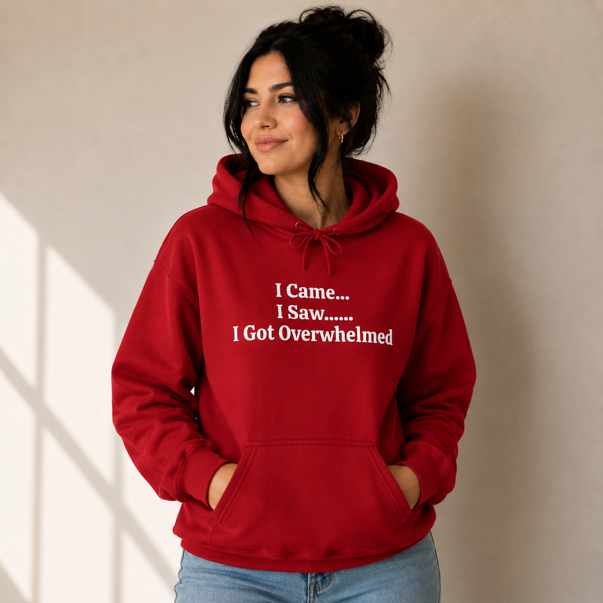 I Came I Saw I Got Overwhelmed Funny Hoodie